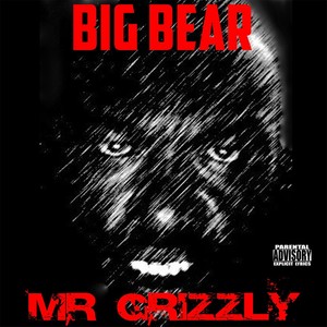 Mr. Grizzly (Explicit)