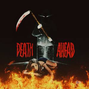 Death Ahead (Explicit)