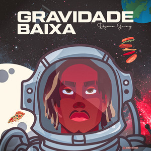 Gravidade Baixa (Explicit)