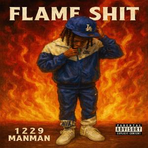 Flame Shit (Explicit)
