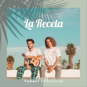 La Receta(feat. Nahuel Villarreal)