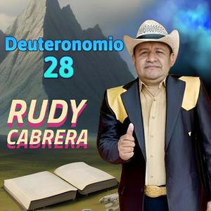 DEUTERONOMIO 28 Rudy Cabrera