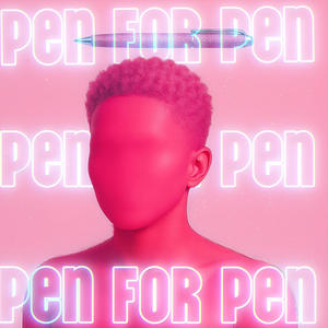 Pen for Pen (Explicit)