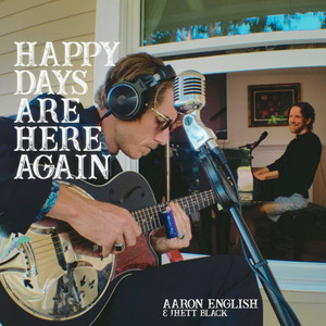 Happy Days Are Here Again