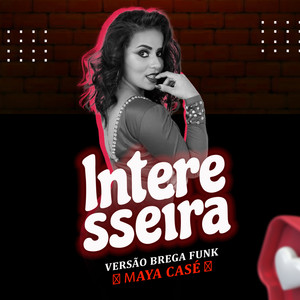 Interesseira (Brega Funk)