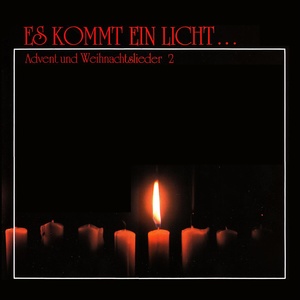 Es kommt ein Licht... 2