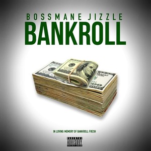 Bankroll (Explicit)