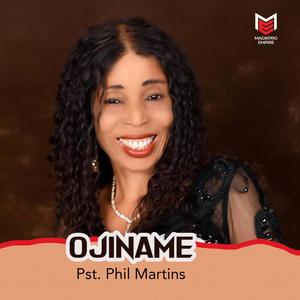 Ojiname (feat. Pst. Phil Martins)