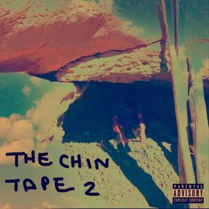 THE CHIN TAPE 2 (Explicit)