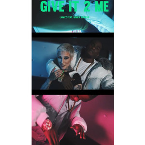 Give It 2 Me (Explicit)