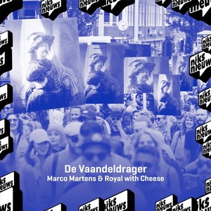 De Vaandeldrager (feat. Marco Martens & Royal With Cheese)