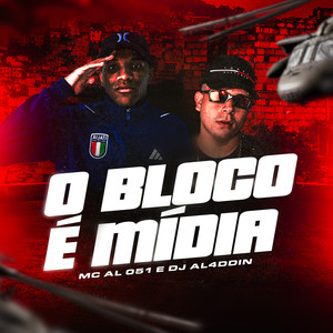 O BLOCO É MIDIA (Explicit)