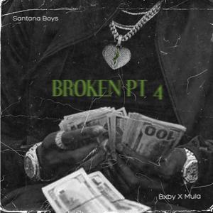 BROKEN Pt. 4 (feat. Drippy Mula) (Explicit)