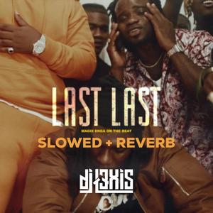 Last Last x Gyptian (feat. DJ L3XIS) (Slowed Remix)