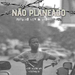 Não Planeado (Explicit)