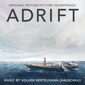 Adrift (Original Motion Picture Soundtrack) (惊涛飓浪 电影原声带)