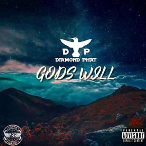 GOD'S WILL (Explicit)