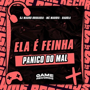 Ela É Feinha Panico Do Mal (Explicit)