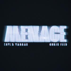 Menace (feat. Chris Feed) (Explicit)