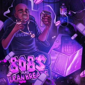 808's and Leanbreaks (Explicit)