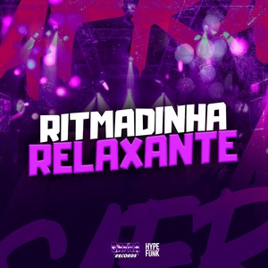 RITMADINHA RELAXANTE (Explicit)