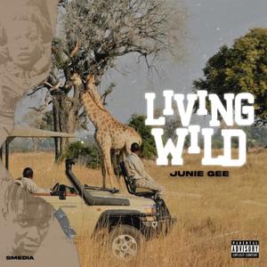 Living Wild (Freestyle) [Explicit]