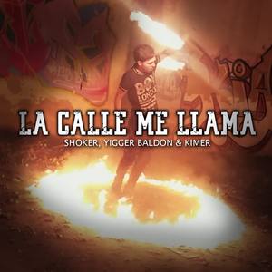 La Calle Me Llama (Explicit)