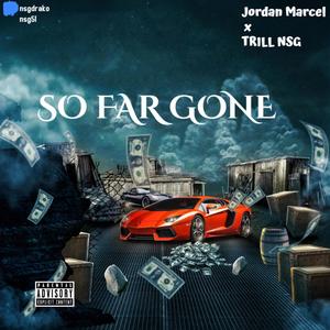So Far Gone (Explicit)