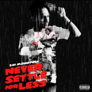 Never Settle For Less (Explicit)