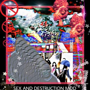 Sex 4nd Destructi0n Mod (Explicit)