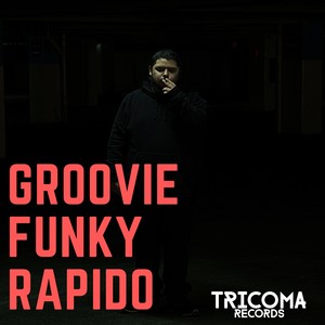 Groovie Funky Rapido (Explicit)