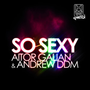 Aitor Galian - So Sexy