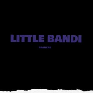 Little bandi (Explicit)