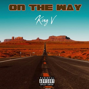 KING V - On the Way (Explicit)
