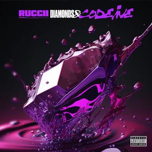 Diamonds & Codeine (Explicit)