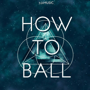 How to Ball