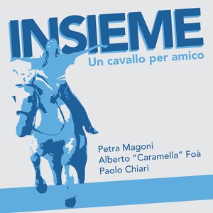 INSIEME (Un cavallo per amico)