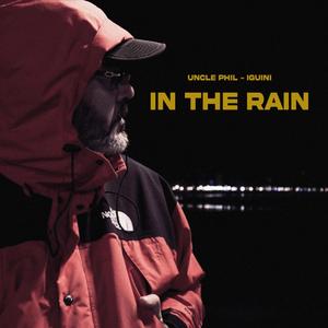 In The Rain (feat. Iguini) (Explicit)