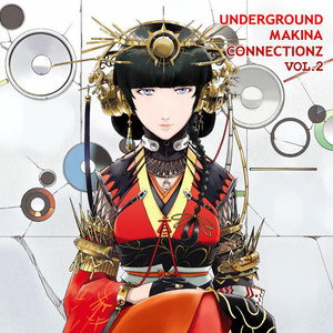 UNDERGROUND MAKINA CONNECTIONZ VOL.2