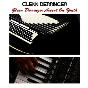 Glenn Derringer Accent On Youth