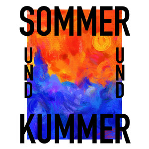 Sommer Und Kummer (Explicit)