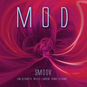 Smoov (feat. Jim Beckwith, Willie Lawson & Henry Strange)