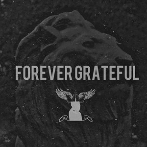 Forever Grateful - EP (Explicit)