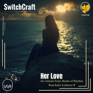 Her Love (Shades of Rhythm Remix)