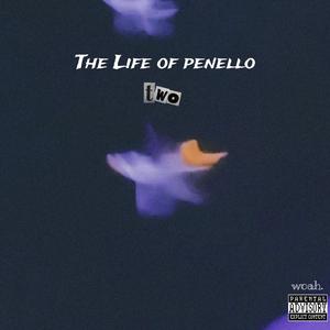 The Life of Penello, Vol. 2 (Explicit)