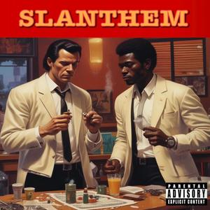 slanthem (feat. SB RANDY) [Explicit]