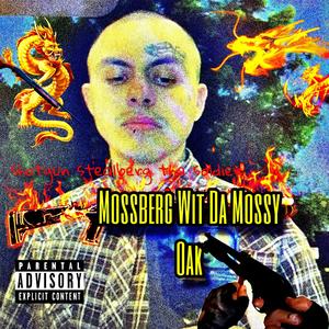 Mossberg Wit Da Mossy OAK !! (Explicit)