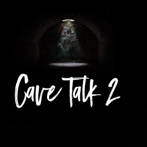 Cave Talk 2 (Explicit)