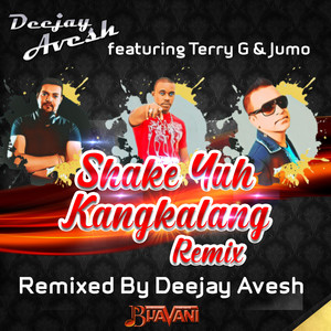 Shake Yuh Kangkalang(feat. Terry G & Jumo) (Remix)