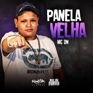 Panela Velha (Explicit)